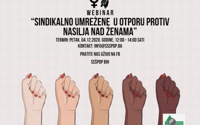 SSŠPDPBIH ORGANIZUJE WEBINAR “SINDIKALNO UMREŽENE U OTPORU PROTIV NASILJA NAD ŽENAMA”