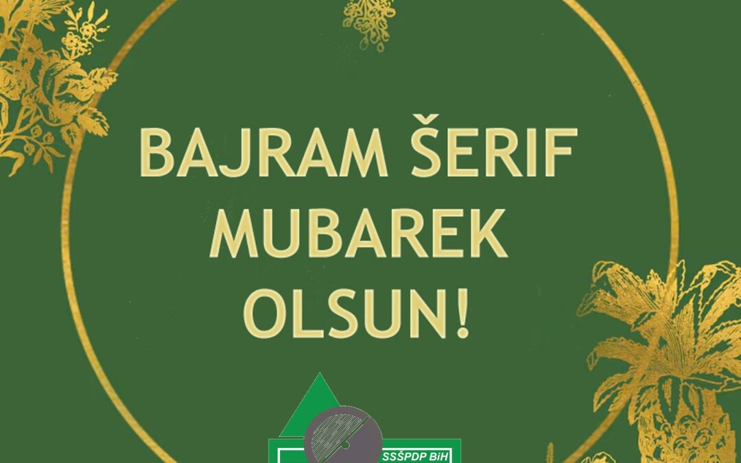 ČESTITKA SSŠPDPBIH POVODOM RAMAZANSKOG BAJRAMA
